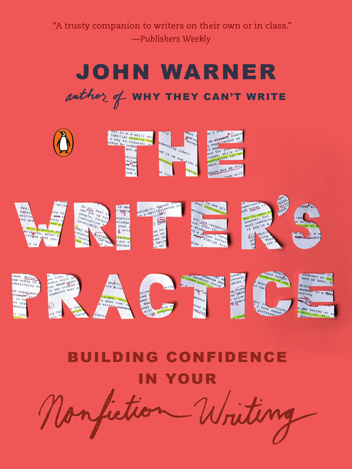 Title details for The Writer's Practice by John Warner - Wait list